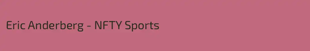 Eric Anderberg - NFTY Sports